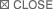 close